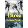 PERRIN,VALERIE - Three