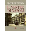 ventre di Napoli (Matilde Serao)(Brožovaná)