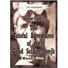Fateful Adventures of the Good Soldier Svejk During the World War