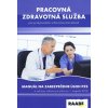 Pracovná zdravotná služba pre poskytovateľov zdravotnej starostlivosti - Jana Nedeliaková