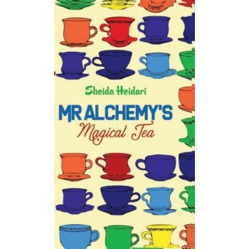 Mr Alchemys Magical Tea Heidari SheidaPaperback / softback