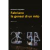 Fabriano la genesi di un mito