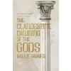 The Clandestine Dawning of the Gods (Hallie Parker)(Brožovaná)