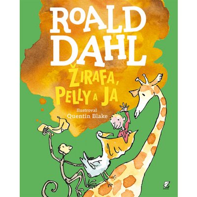 Žirafa, Pelly a ja - Roald Dahl, Quentin Blake ilustrátor