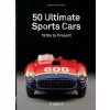 50 Ultimate Sports Cars: 1951 to Present