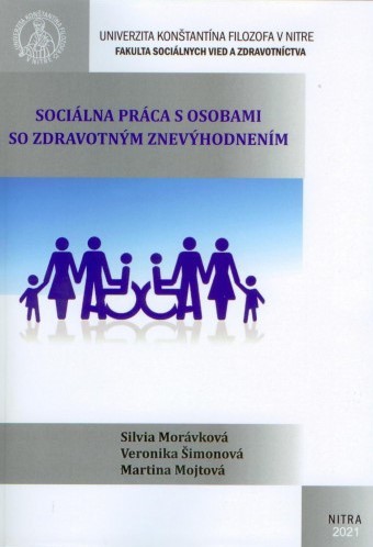 Sociálna práca s osobami so zdravotným znevýhodnením - Silvia Morávková