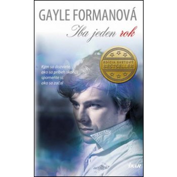 Iba jeden rok - Gayle Formanová