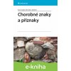 E-kniha Chorobné znaky a příznaky - Karel Lukáš, Aleš Žák a kol.