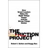 The Friction Project: How Smart Leaders Make the Right Things Easier and the Wrong Things Harder--Without Driving Everyone Crazy (Huggy Rao)(Pevná)