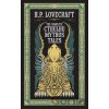 The Complete Cthulhu Mythos Tales - Howard Phillips Lovecraft