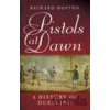 Pistols At Dawn: A history of duelling - RICHARD HOPTON