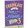 Le francais avec des jeux et des activites 3 avec ressources numeriques + audio online B1-B2