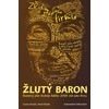 Žlutý baron Skutečný plán Andreje Babiše: Zřídit stát jako firmu - Vlasatá Zuzana Patočka Jakub
