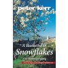Basketful of Snowflakes (Peter Kerr)(Brožovaná)
