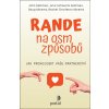 Rande na osm způsobů - Rachel Carlton Abrams, Douglas Abrams, John M. Gottman, Julie Schwartz Gottman