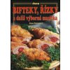 Bifteky, řízky a další výborná masíčka - Alena Doležalová