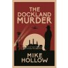 The Dockland Murder (Hollow Mike)