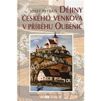 Dějiny českého venkova - Josef Petráň