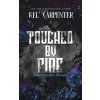 Touched by Fire (Kel Carpenter)(Brožovaná)