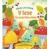 V lese Čo veverička videla? - Anna Milbourne