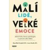 Malí lidé, velké emoce - Lauren Stauble, Alyssa Blask Cambell