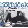 Chvála pohybu - Audiokniha (Miroslav Horníček)