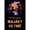 Majáky ve tmě - Peter Belanský