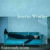 Josefin Winther - Righteously Wrong (LP + CD)