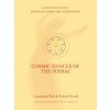 Cosmic Dances of the Zodiac