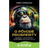 E-kniha O pôvode prosperity - Róbert Chovanculiak