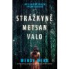 Strážkyně Metsan Valo