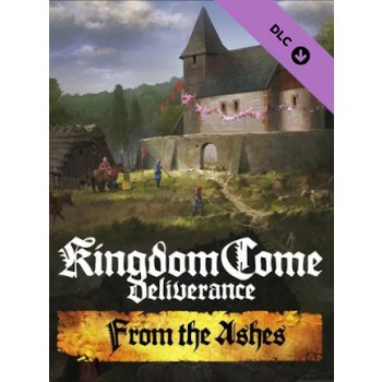 Kingdom Come: Deliverance From the Ashes