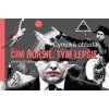 Cynická obluda: Čím horšie, tým lepšie