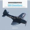 SBD Dauntless: Douglas's US Navy and Marine Corps Dive-Bomber in World War II (David Doyle)(Pevná)