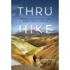 THRUHIKE Nejkrásnější dálkové treky Evropy krok za krokem