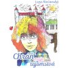 Chráň moje tajomstvá - Lena Riečanská