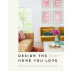 Design the Home You Love (Lee Mayer)(Pevná)