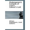Shakespeare's Comedy of Love's Labour's Lost (Israel Gollancz William Shakespeare)(Pevná)
