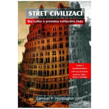 Střet civilizací - P. Huntington Samuel