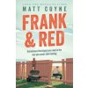 Frank and Red (Coyne Matt)