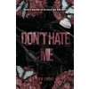 Don't Hate Me (Eden Emory)(Brožovaná)