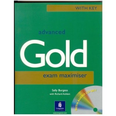 Advanced Gold Exam Maximizer with Key & Audio CDs - Acklam Richard, Burgess Sally