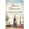 Maria Montessori - Laura Baldini