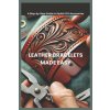 Leather Bracelets Made Easy (WALTER E. MATHIEU)(Brožovaná)