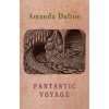 Fantastic Voyage (Dalton Amanda)