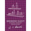 Bremeno slávy - C.S. Lewis