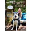 151 příběhů na Stezce Českem - Kutrová Lucie