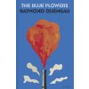 Blue Flowers (Raymond Queneau,Barbara Wright)(Brožovaná)