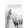 Edmund Burke and the Invention of Modern Conservatism, 1830-1914 (Jones,Emily (Lecturer in Modern British History,University of Manchester))()