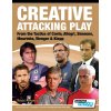 CREATIVE ATTACKING PLAY - FROM THE TACTICS OF CONTE, ALLEGRI, SIMEONE, MOURINHO, WENGER & KLOPP